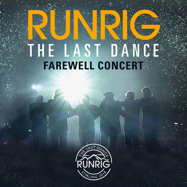 Runrig – The Last Dance – Farewell Concert (Live at Stirling) (2019) [FLAC 24bit/44,1kHz]