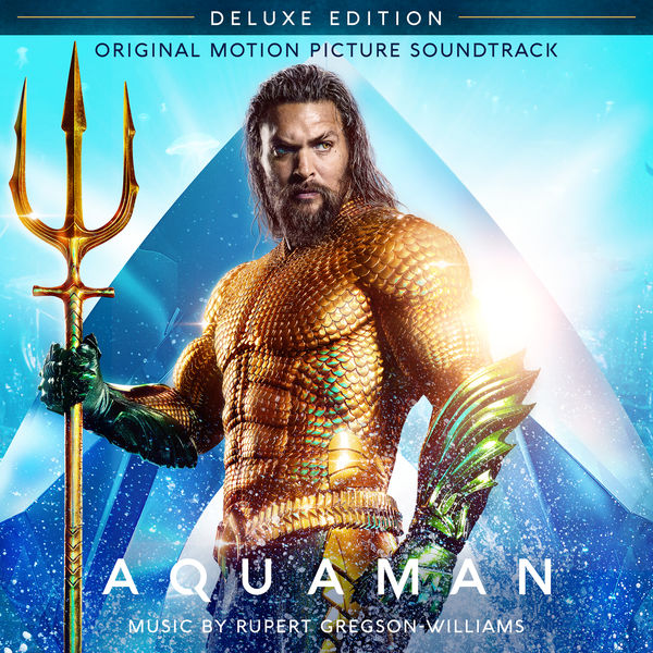 Rupert Gregson-Williams - Aquaman (Original Motion Picture Soundtrack) (Deluxe Edition) (2019) [FLAC 24bit/44,1kHz]