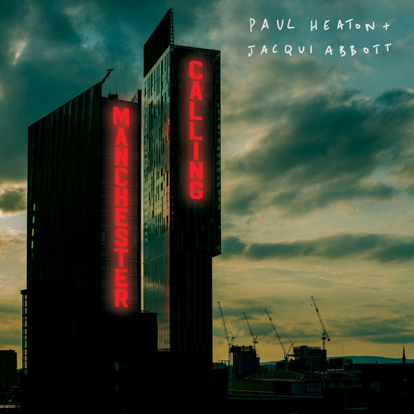 Paul Heaton & Jacqui Abbott – Manchester Calling (2020) [FLAC 24bit/48kHz]