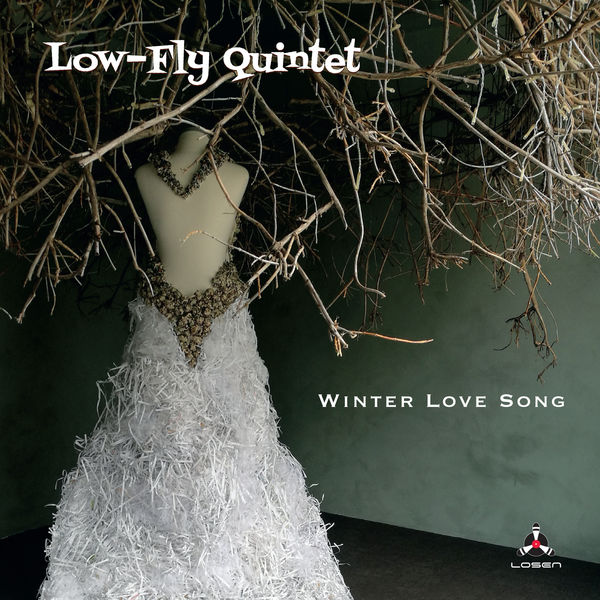 Low-Fly Quintet – Winter Love Song (2019) [FLAC 24bit/44,1kHz]
