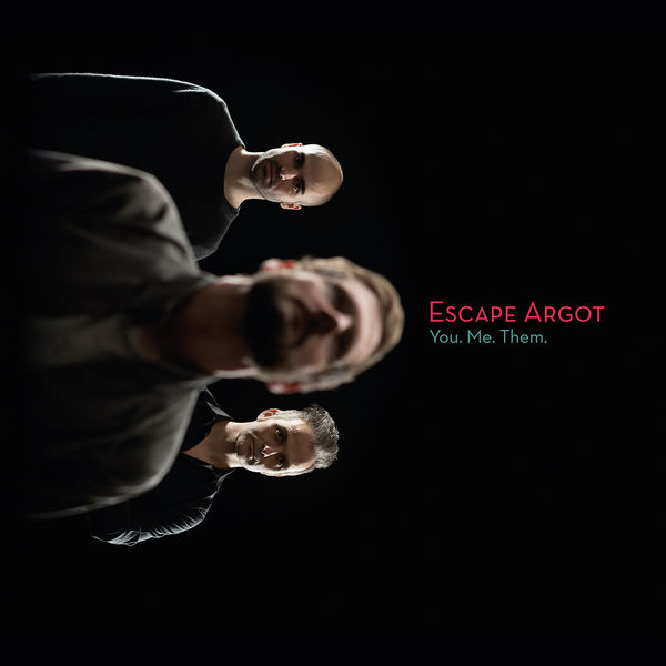 Escape Argot – You. Me. Them. (2019) [FLAC 24bit/88,2kHz]