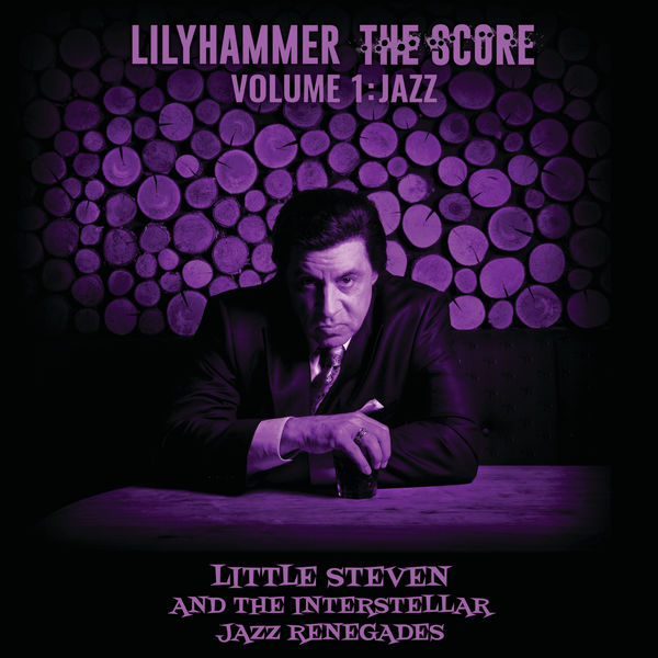 Little Steven - Lilyhammer The Score Vol.1: Jazz (2019) [FLAC 24bit/48kHz]