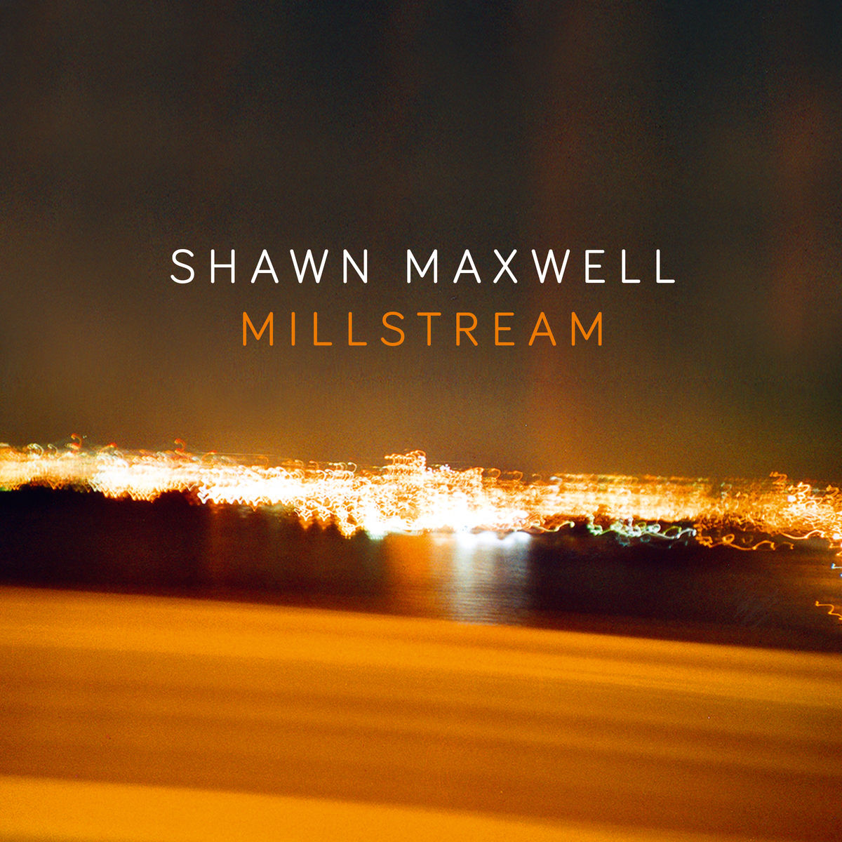 Shawn Maxwell – Millstream (2020) [FLAC 24bit/96kHz]