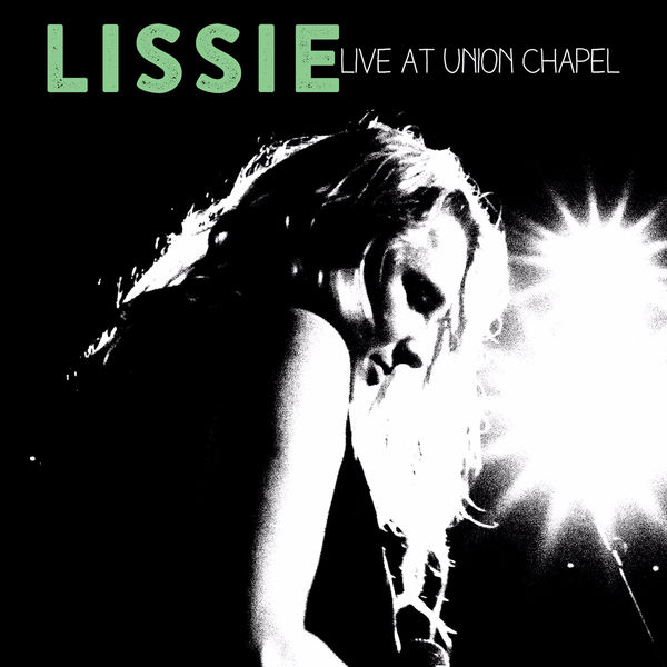 Lissie - Live At Union Chapel (2016) [FLAC 24bit/44,1kHz]