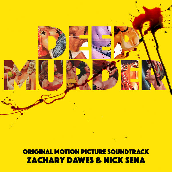 Zachary Dawes – Deep Murder (Original Motion Picture Soundtrack) (2019) [FLAC 24bit/96kHz]