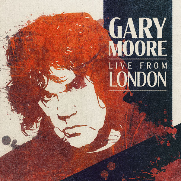 Gary Moore - Live From London (2020) [FLAC 24bit/48kHz]