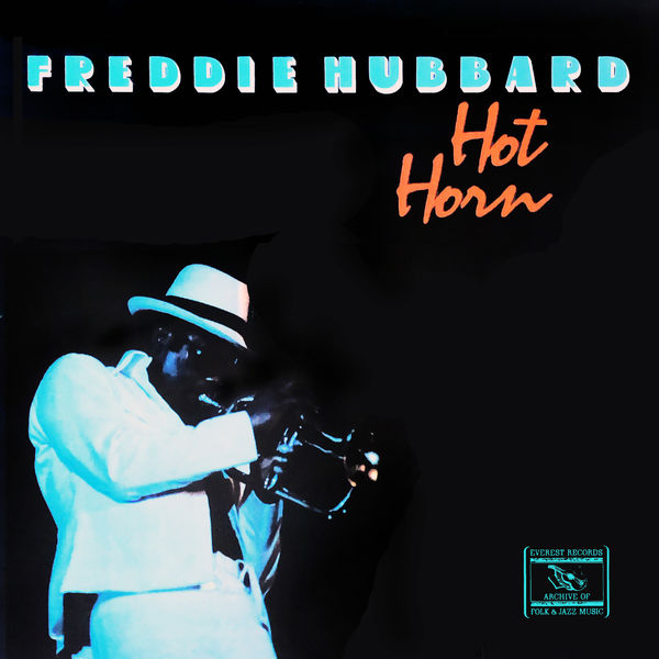 Freddie Hubbard – Hot Horn (1981/2019) [FLAC 24bit/96kHz]