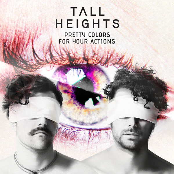 Tall Heights - Pretty Colors For Your Actions (2018) [FLAC 24bit/96kHz]