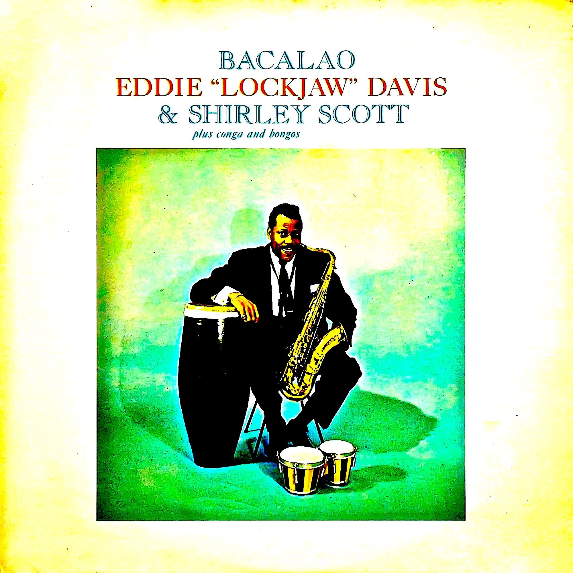 Eddie ‘Lockjaw’ Davis & Shirley Scott - Bacalao (1960/2019) [FLAC 24bit/44,1kHz]