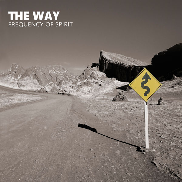 The Way – Frequency of Spirit (2020) [FLAC 24bit/96kHz]