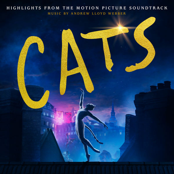 Andrew Lloyd Webber - Cats: Highlights From The Motion Picture Soundtrack (2019) [FLAC 24bit/44,1kHz]