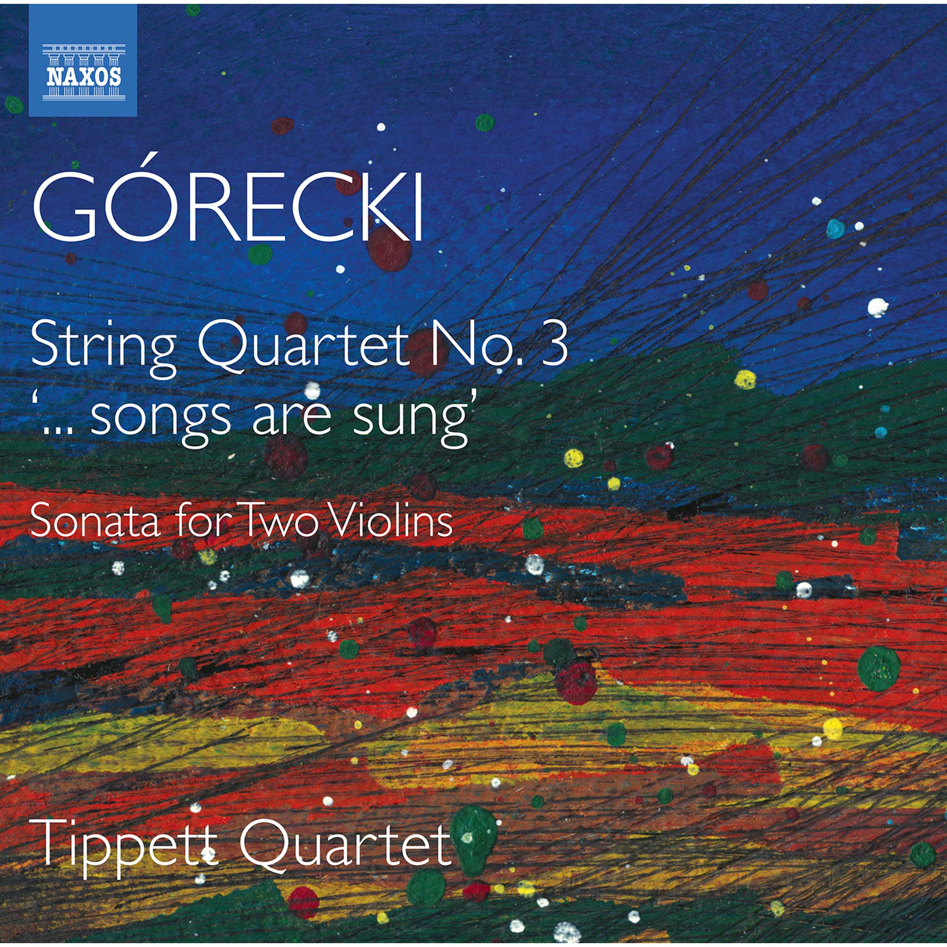 Tippett Quartet - Gorecki: Complete String Quartets, Vol. 2 (String Quartets No. 3, Sonata for 2 Violins) (2020) [FLAC 24bit/96kHz]