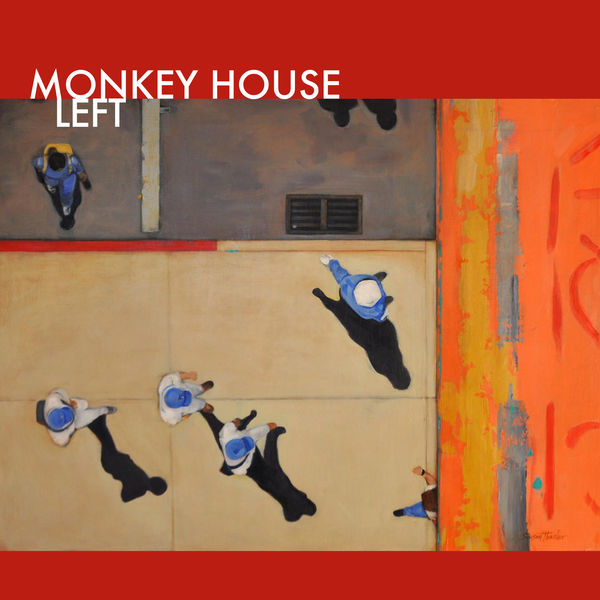 Monkey House – Left (2016) [FLAC 24bit/192kHz]