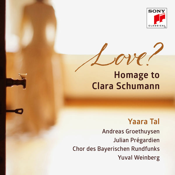 Yaara Tal - Love? Homage to Clara Schumann (2019) [FLAC 24bit/96kHz]