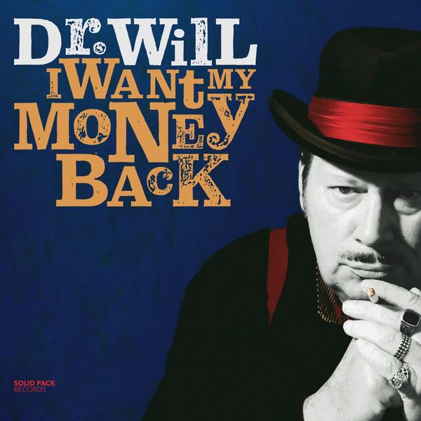 Dr. Will – I Want My Money Back (2020) [FLAC 24bit/44,1kHz]