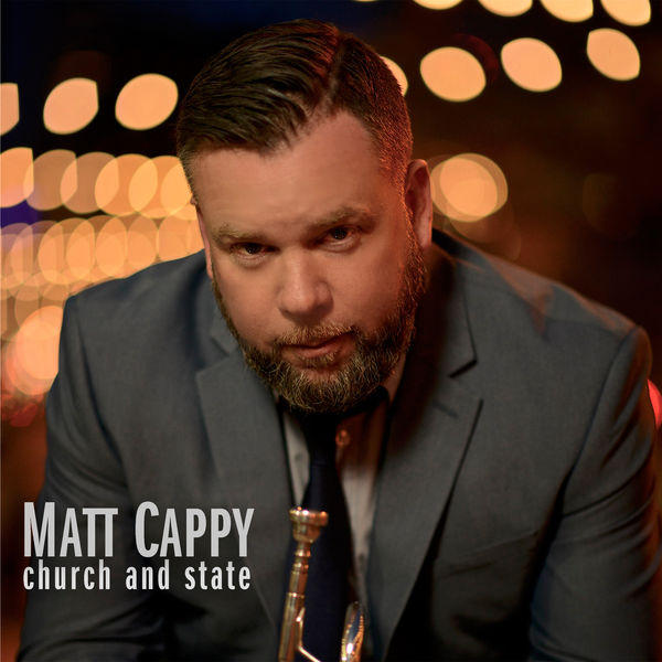Matt Cappy – Church And State (2019) [FLAC 24bit/44,1kHz]