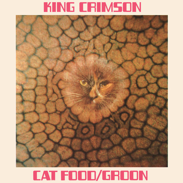 King Crimson – Cat Food: 50th Anniversary Edition (1970/2020) [FLAC 24bit/48kHz]