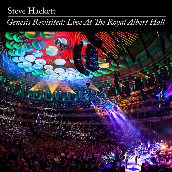 Steve Hackett - Genesis Revisited- Live at The Royal Albert Hall - Remaster 2020 (2020) [FLAC 24bit/44,1kHz]