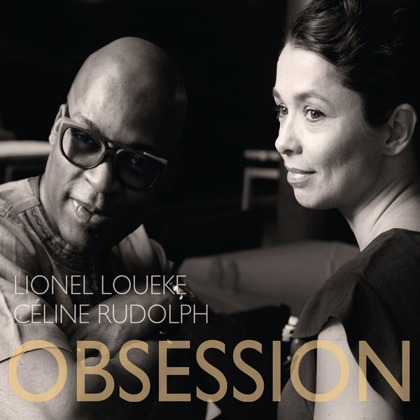 Celine Rudolph, Lionel Loueke - Obsession (2017) [FLAC 24bit/44,1 kHz]