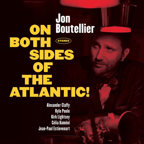 Jon Boutellier - On Both Sides of the Atlantic! (2020) [FLAC 24bit/88,2kHz]