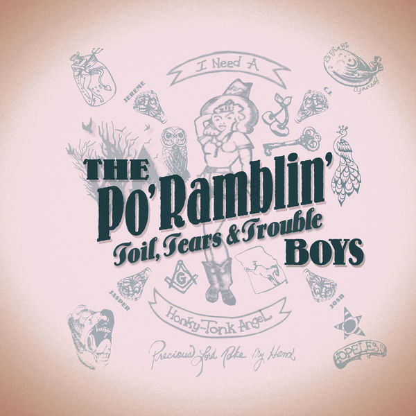 The Po’ Ramblin’ Boys – Toil, Tears & Trouble (2019) [FLAC 24bit/48kHz]