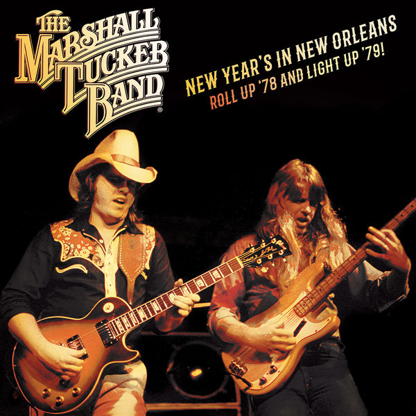 The Marshall Tucker Band – New Year’s in New Orleans! Roll up ’78 and Light up ’79 (2020) [FLAC 24bit/44,1kHz]