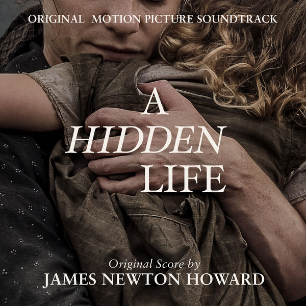 James Newton Howard - A Hidden Life (Original Motion Picture Soundtrack) (2019) [FLAC 24bit/96kHz]