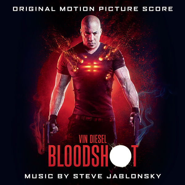 Steve Jablonsky - Bloodshot (Original Motion Picture Score) (2020) [FLAC 24bit/44,1kHz]