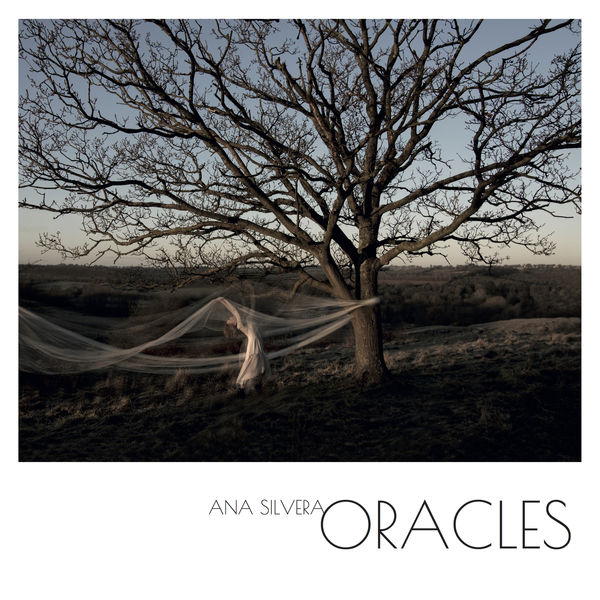 Ana SIlvera – Oracles (2018) [FLAC 24bit/96kHz]