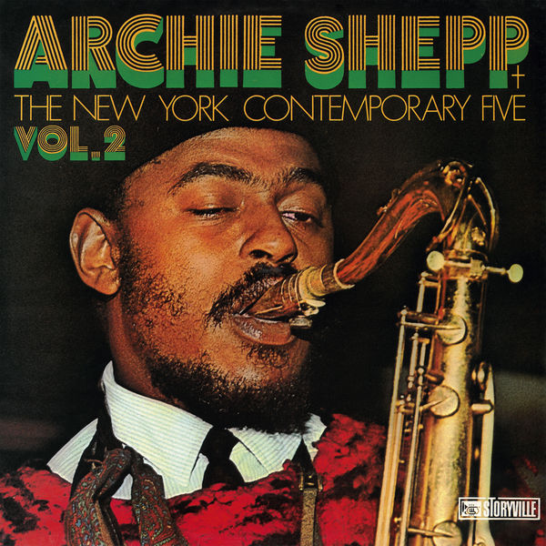 Archie Shepp & The New York Contemporary Five - Vol. 2 (Remastered) (1964/2020) [FLAC 24bit/96kHz]