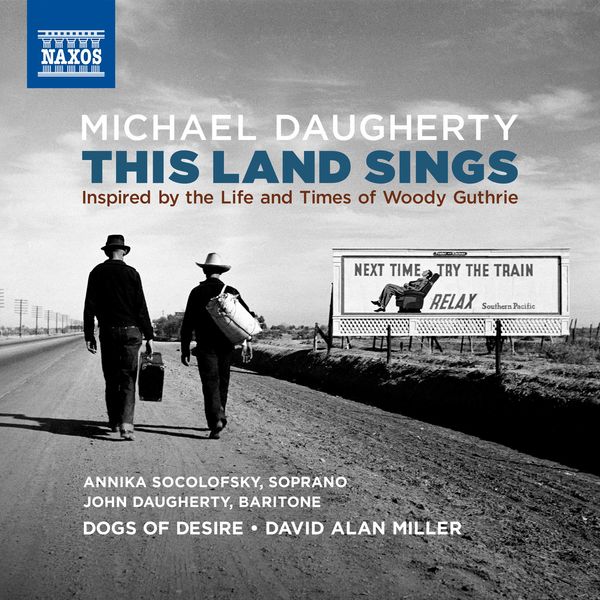 Dogs of Desire & David Alan Mill – Michael Daugherty – This Land Sings (2020) [FLAC 24bit/96kHz]