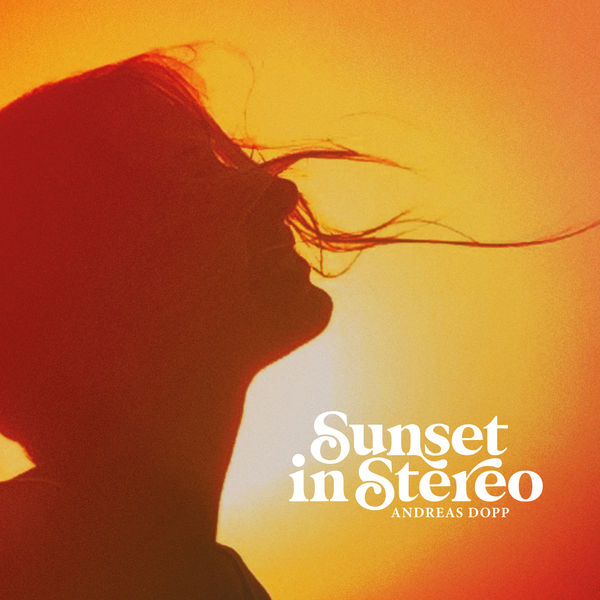Andreas Dopp – Sunset in Stereo (2020) [FLAC 24bit/44,1kHz]