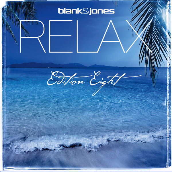 Blank & Jones - Relax Edition 8 (2014) [FLAC 24bit/44,1kHz]
