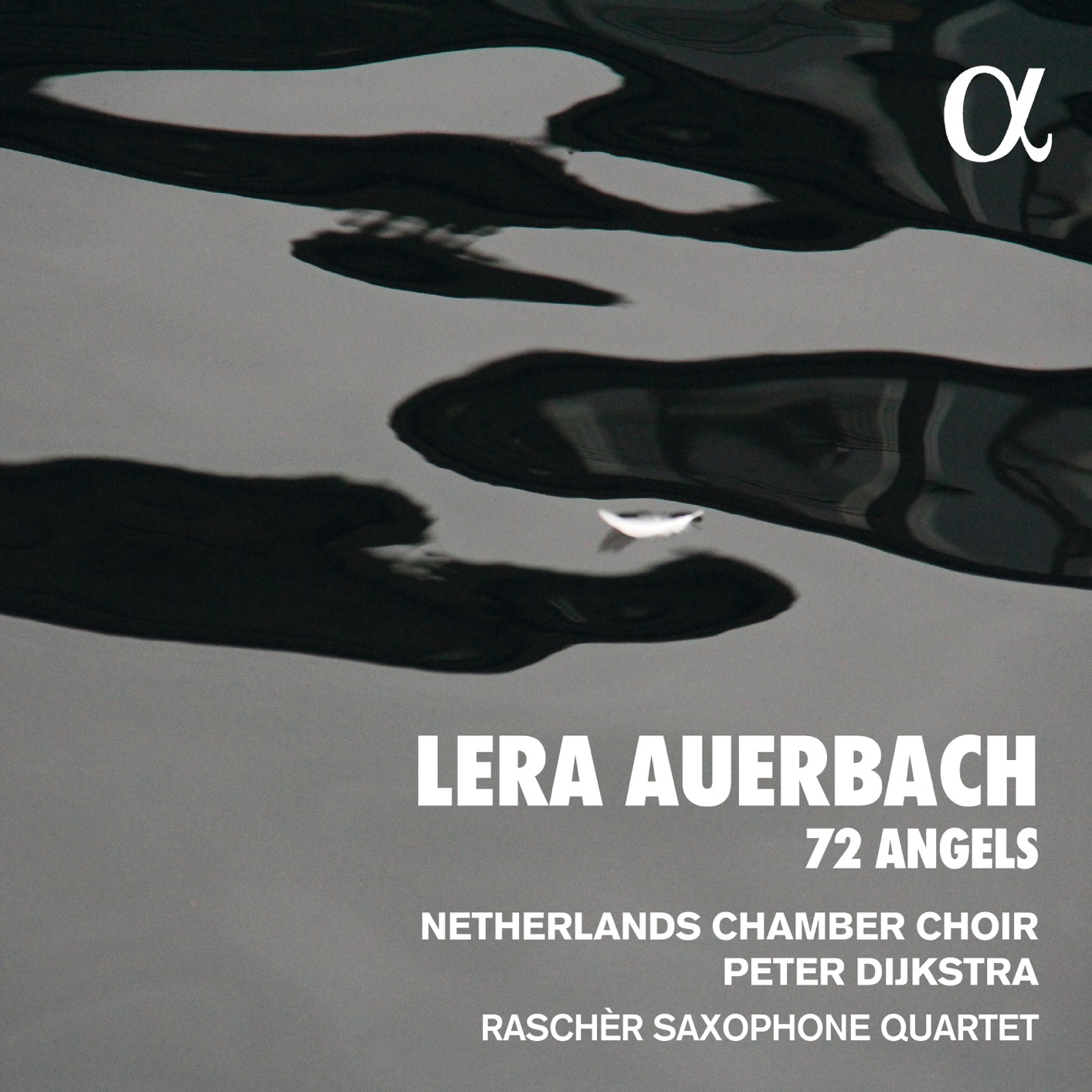 Netherlands Chamber Choir, Rascher Saxophone Quartet & Peter Dijkstra - Auerbach: 72 Angels (2020) [FLAC 24bit/48kHz]