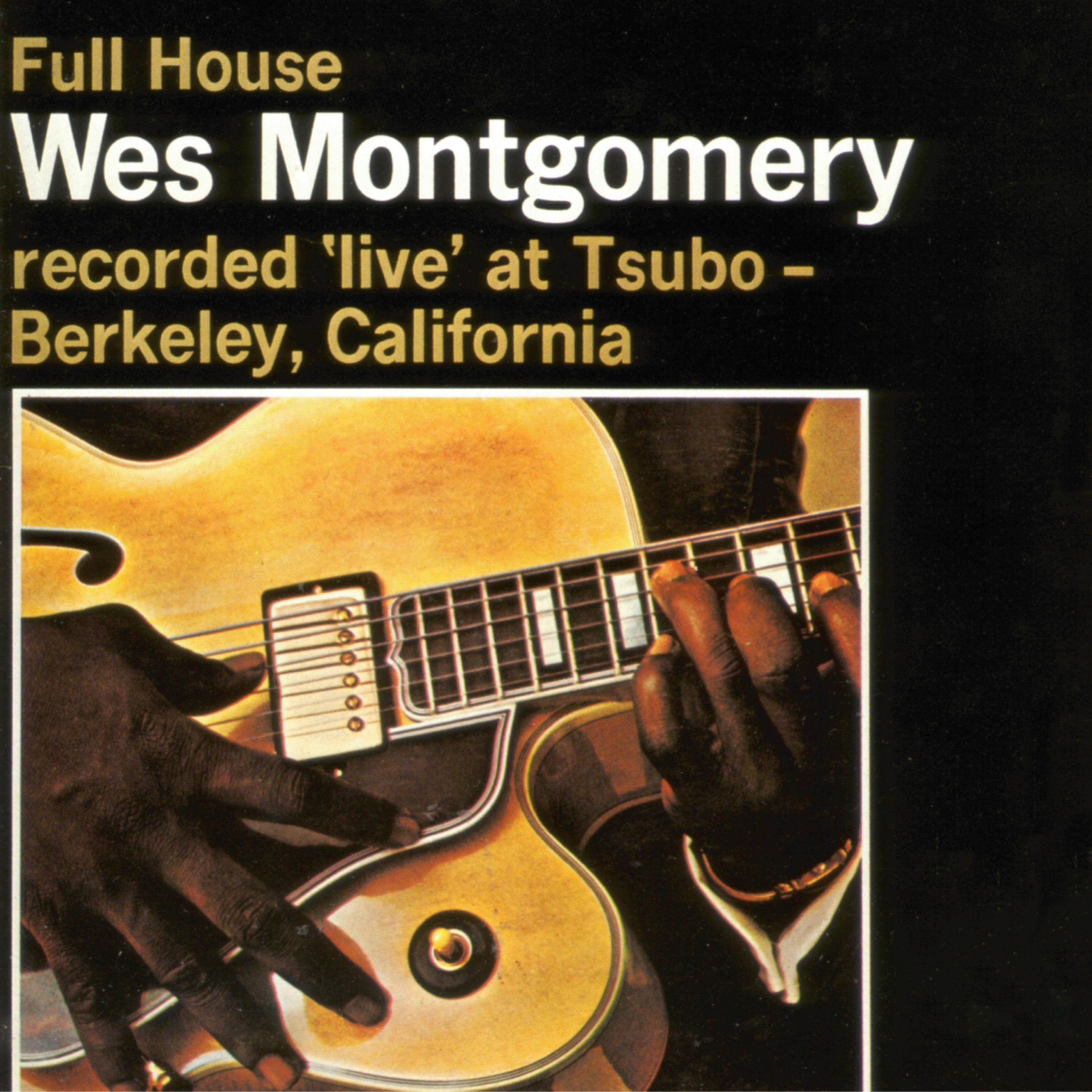 Wes Montgomery - Full House (1962/2015) [FLAC 24bit/44,1kHz]
