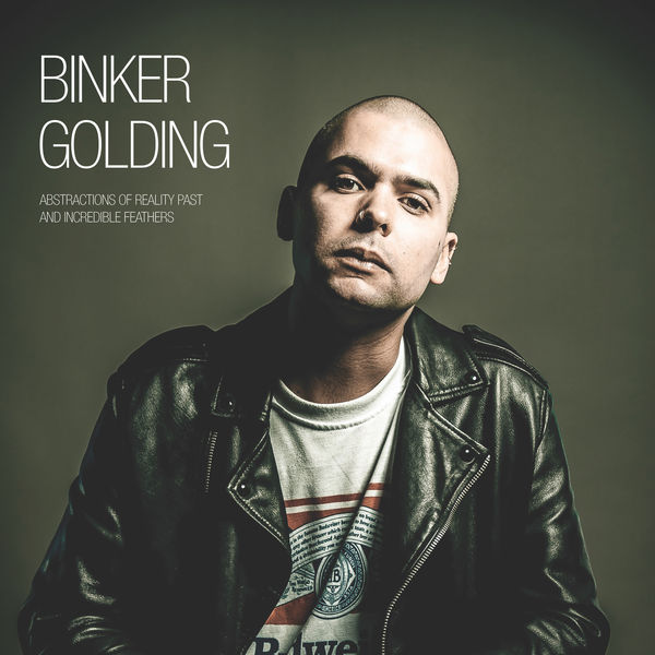 Binker Golding – Abstractions of Reality Past and Incredible Feathers (2020) [FLAC 24bit/96kHz]
