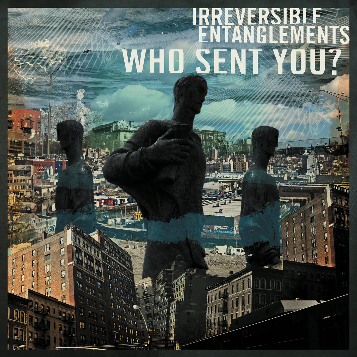 Irreversible Entanglements - Who Sent You (2020) [FLAC 24bit/88,2kHz]