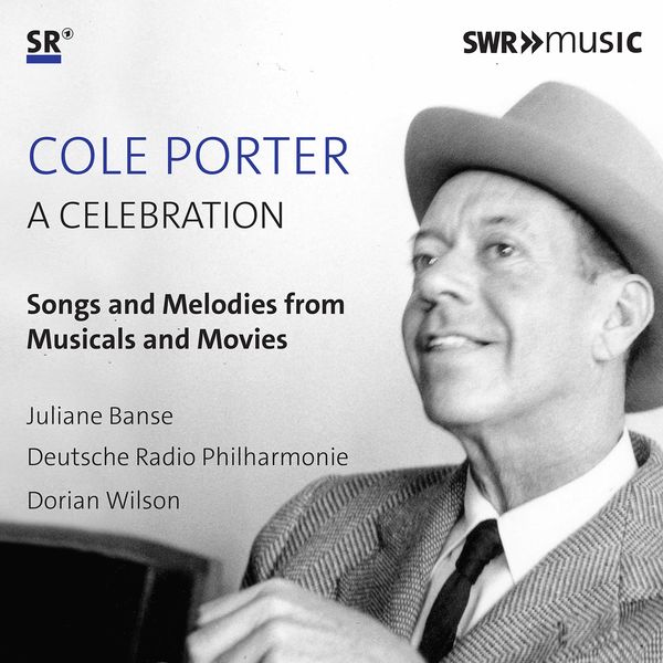 Juliane Banse, Dorian Wilson, Deutsche Radio Philharmonie Saarbrucken Kaiserslautern – Cole Porter – A Celebration (2020) [FLAC 24bit/48kHz]