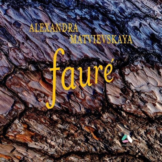 Alexandra Matvievskaya – Faure: Ballade, Thème et variations & 4 Nocturnes (2020) [FLAC 24bit/96kHz]