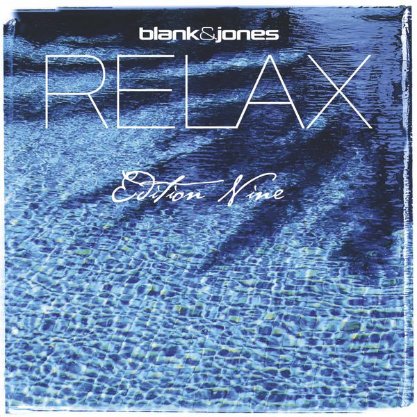Blank & Jones - Relax Edition 9 (2015) [FLAC 24bit/44,1kHz]