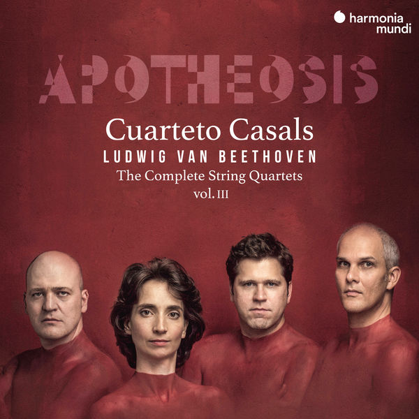 Cuarteto Casals - Beethoven - The Complete String Quartets, Vol. III “Apotheosis” (2020) [FLAC 24bit/96kHz]