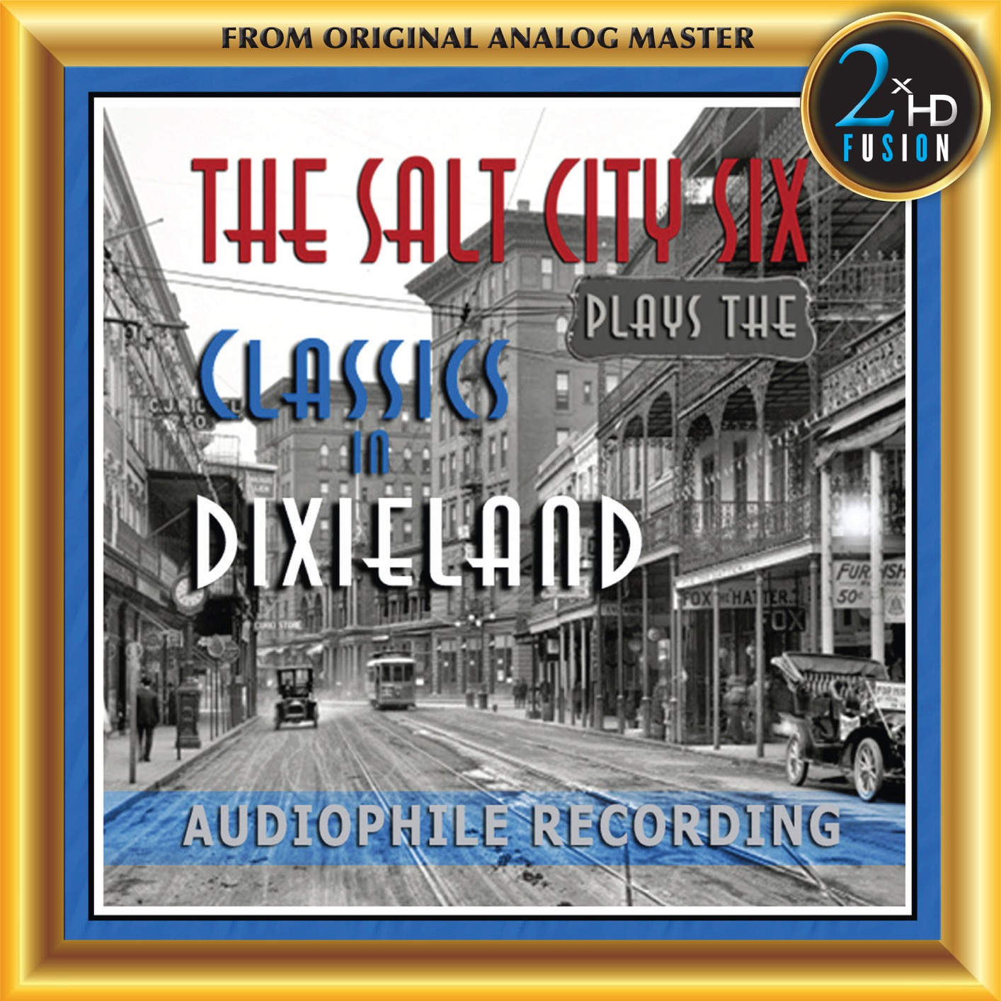 The Salt City Six – The Salt City Six Plays the Classics in Dixieland (Remastered) (2020) [FLAC 24bit/192kHz]