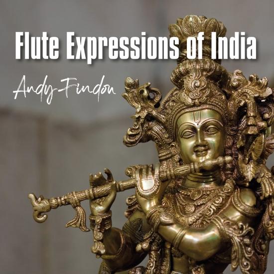 Andy Findon – Flute Expressions of India (2020) [FLAC 24bit/44,1-48kHz]