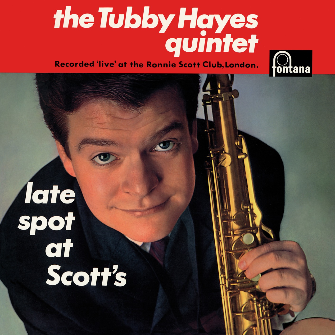 Tubby Hayes Quintet – Late Spot At Scott’s (Live At Ronnie Scott’s Club, London, UK / 1962 / Remastered) (1963/2019) [FLAC 24bit/88,2kHz]