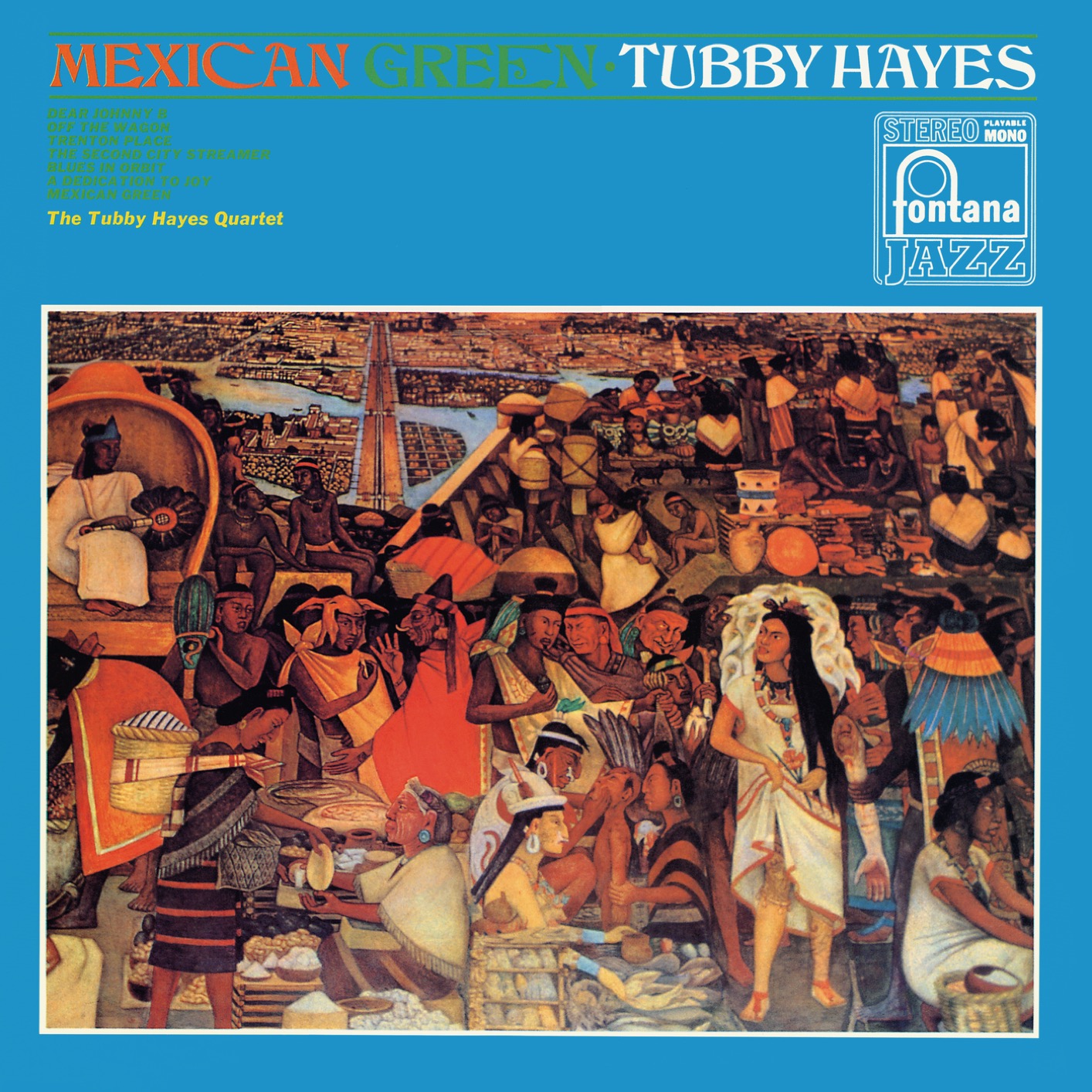 The Tubby Hayes Quartet - Mexican Green (Remastered) (1968/2019) [FLAC 24bit/88,2kHz]