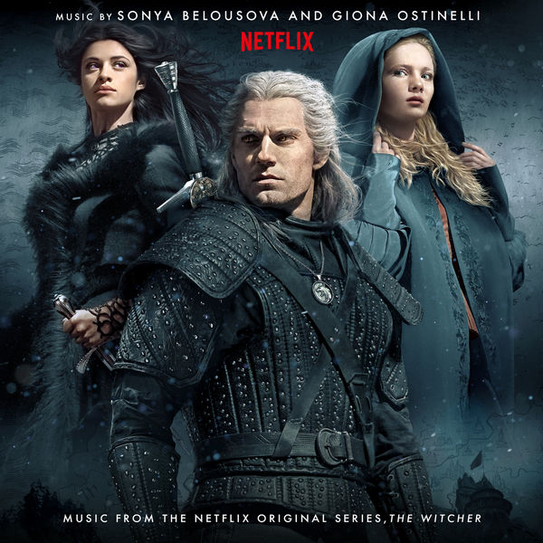 Sonya Belousova & Giona Ostinelli - The Witcher (Music from the Netflix Original Series) (2020) [FLAC 24bit/44,1kHz]