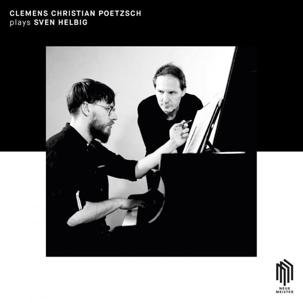 CLEMENS CHRISTIAN POETZSCH - Clemens Christian Poetzsch plays Sven Helbig (2020) [FLAC 24bit/96kHz]