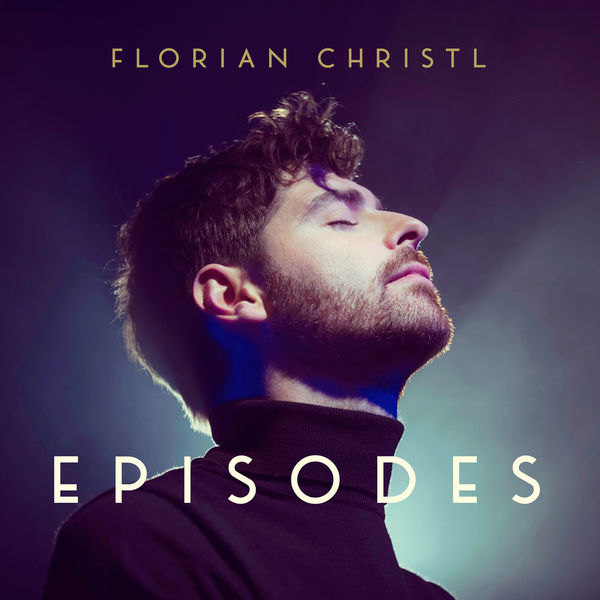 Florian Christl – Episodes (2020) [FLAC 24bit/48kHz]