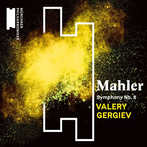 Munchner Philharmoniker & Valery Gergiev – Mahler: Symphony No. 8 (Live) (2020) [FLAC 24bit/48kHz]