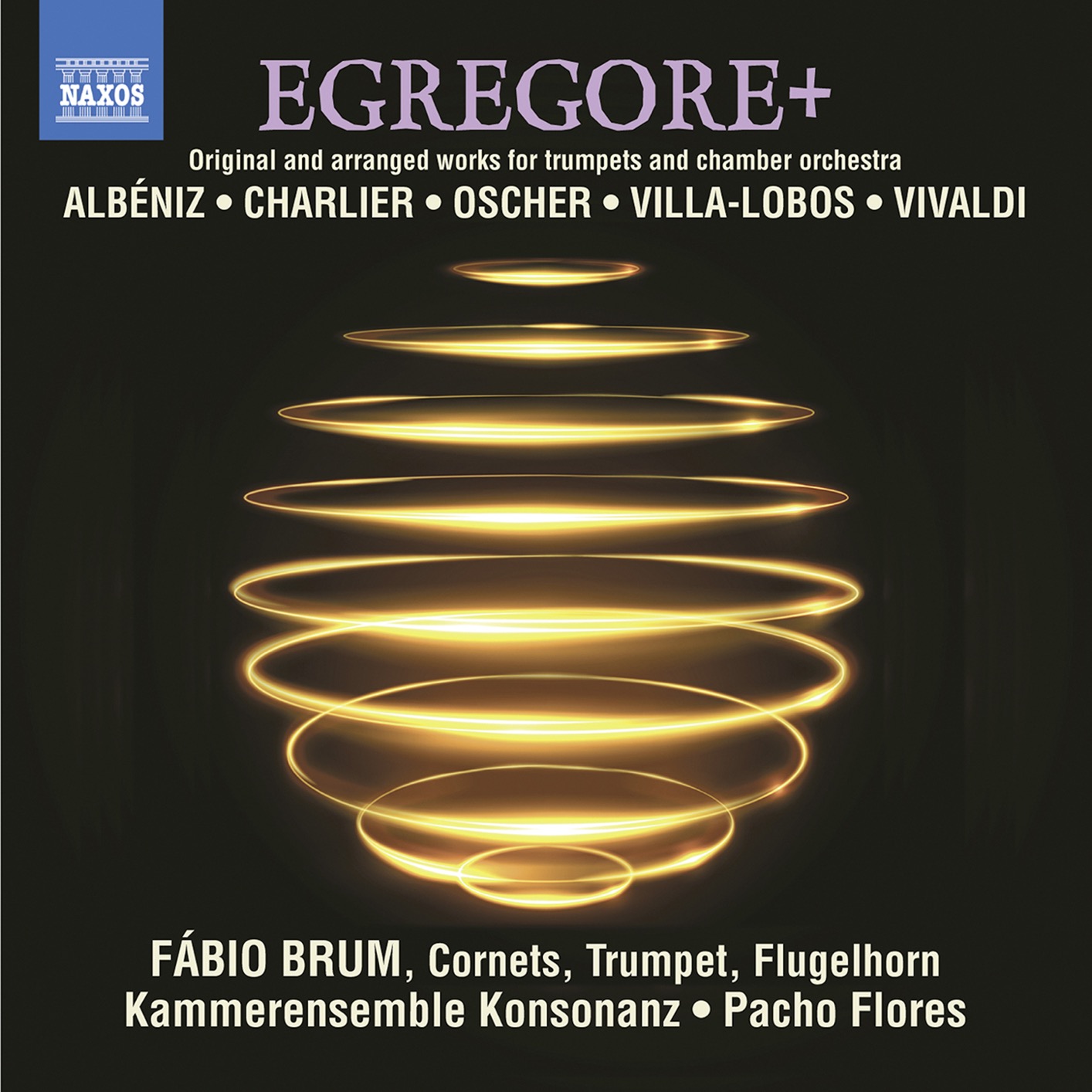 Fabio Brum, Kammerensemble Konsonanz & Pacho Flores – Egregore+ (2020) [FLAC 24bit/48kHz]